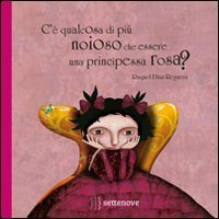 C'&egrave; qualcosa di pi&ugrave; noioso che essere una principessa rosa?