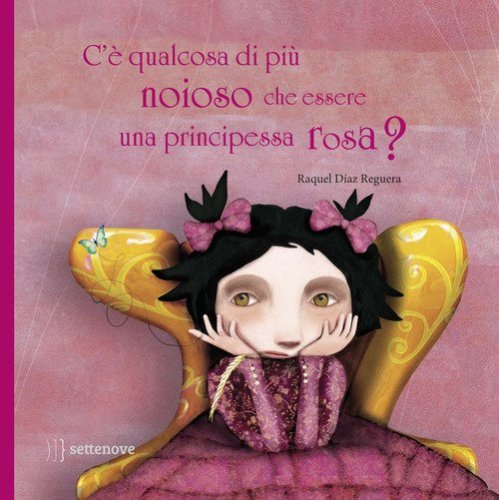 C'&egrave; qualcosa di pi&ugrave; noioso che essere una principessa rosa?