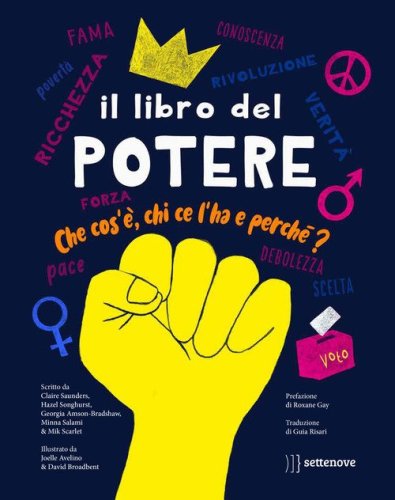 Il libro del potere. Che cos'&egrave;, chi ce l'ha e perch&eacute;?