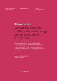 Ri-conoscere. La violenza maschile contro le donne ieri e oggi: analisi femministe a confronto