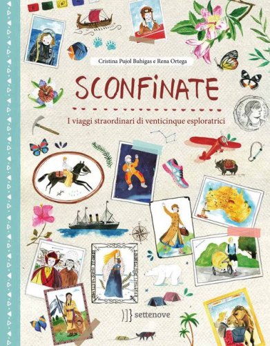Sconfinate. I viaggi straordinari di venticinque esploratrici