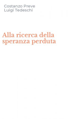 Alla ricerca della speranza perduta