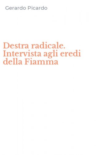 Destra radicale. Intervista agli eredi della Fiamma