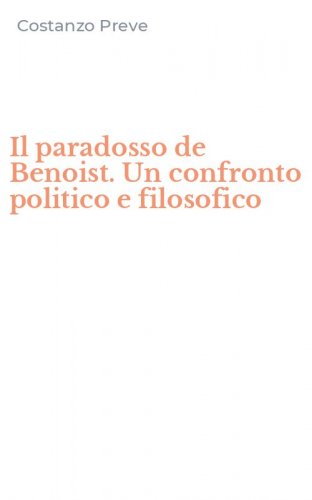 Il paradosso de Benoist. Un confronto politico e filosofico