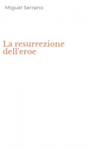 La resurrezione dell'eroe