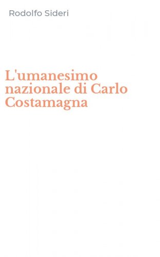 L'umanesimo nazionale di Carlo Costamagna