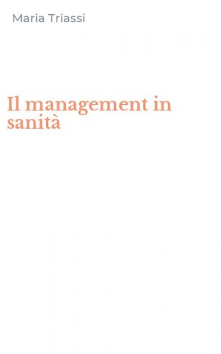 Il management in sanit&agrave;