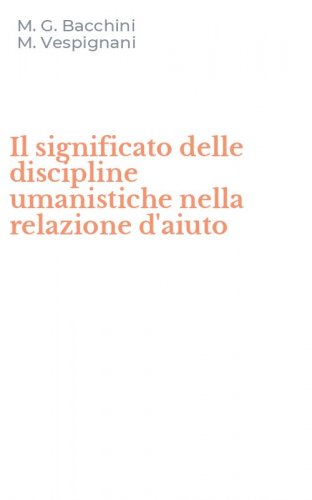 Il significato delle discipline umanistiche nella relazione d'aiuto