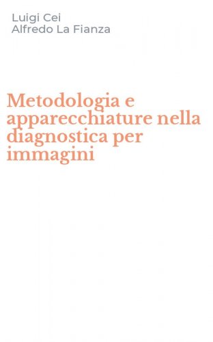 Metodologia e apparecchiature nella diagnostica per immagini