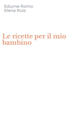 Le ricette per il mio bambino