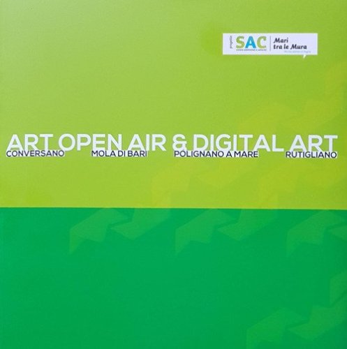 Art Open Air & Digital Art. Conversano, Mola di Bari, Polignano a Mare, Rutigliano