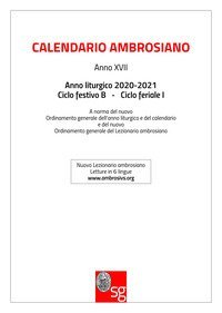 Calendario ambrosiano. Anno liturgico 2018-2019. Ciclo festivo C. Ciclo feriale I