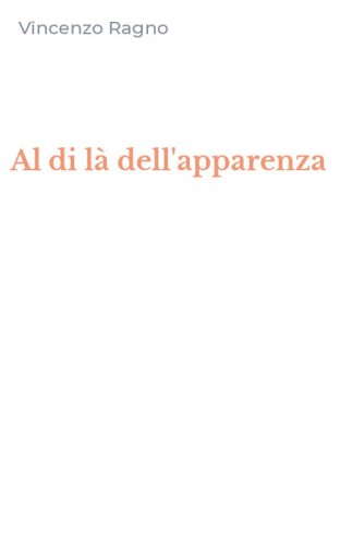 Al di l&agrave; dell'apparenza