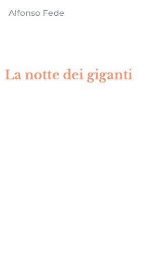 La notte dei giganti
