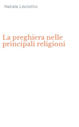 La preghiera nelle principali religioni