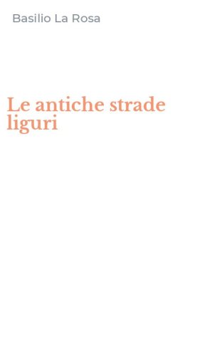 Le antiche strade liguri