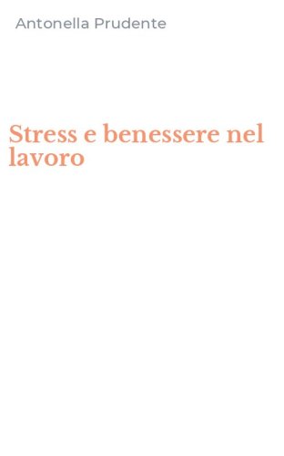 Stress e benessere nel lavoro