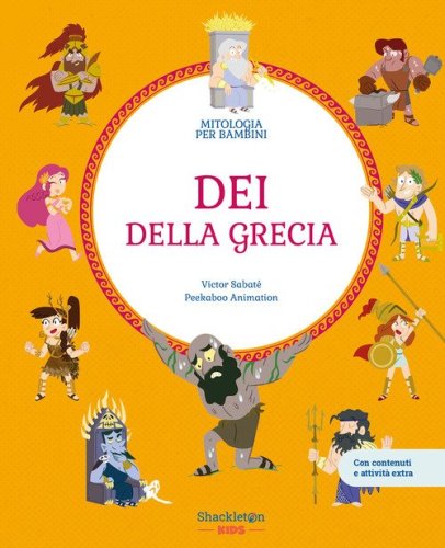 Dei della Grecia. Con contenuti e attivit&agrave; extra