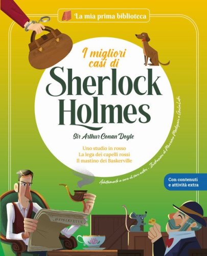 I migliori casi di Sherlock Holmes: Uno studio in rosso-La Lega dei Capelli Rossi-Il mastino dei Baskerville