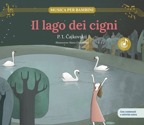lago dei cigni. Scopri le grandi opere della musica classica, trasformate in bellissimi racconti musicali per bambini e bambine. Con musica, giochi e attivit&agrave; extra