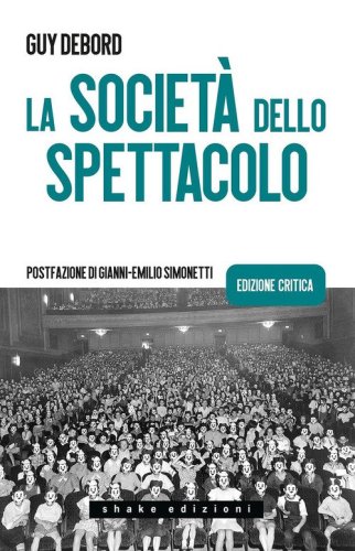 La societ&agrave; dello spettacolo