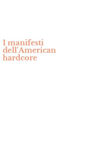 I manifesti dell'American hardcore