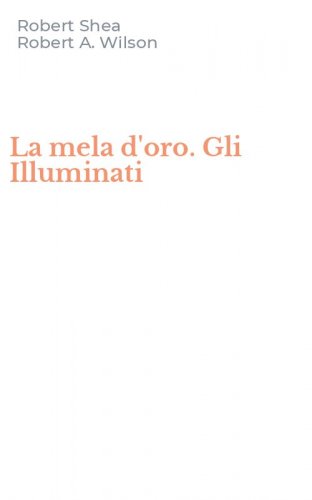 La mela d'oro. Gli Illuminati