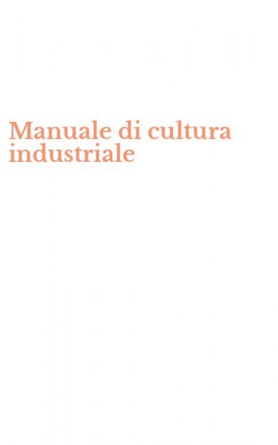 Manuale di cultura industriale