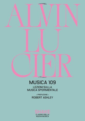 Musica 109. Lezioni sulla musica sperimentale