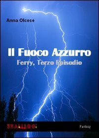 Il fuoco azzurro. Ferry