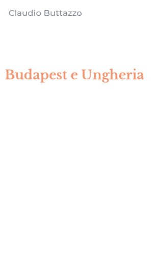 Budapest e Ungheria