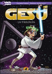 Ges&ugrave;. La trilogia