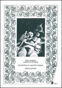Litanie per un amante funebre - ESTRATTE DALL'OMONIMA OPERA E SELEZIONATE DA GIORGIO CEGNA. CON DVD E CD-ROM