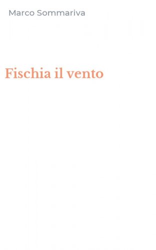 Fischia il vento