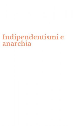 Indipendentismi e anarchia