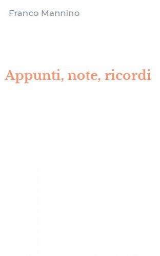 Appunti, note, ricordi