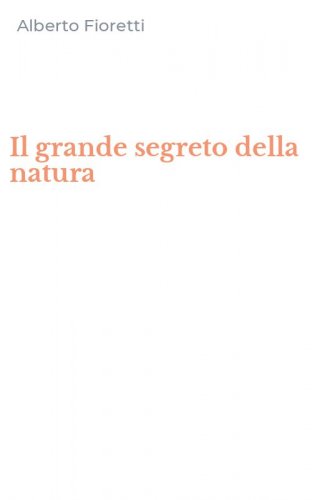 Il grande segreto della natura