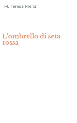 L'ombrello di seta rossa