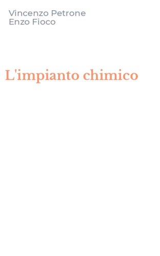 L'impianto chimico