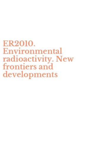 ER2010. Environmental radioactivity. New frontiers and developments