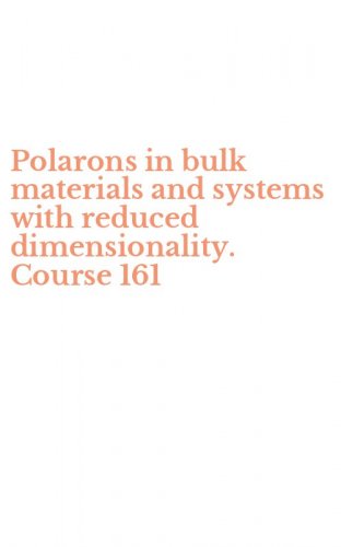 Polarons in bulk materials and systems with reduced dimensionality. Course 161