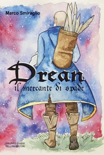 Drean. Il mercante di spade