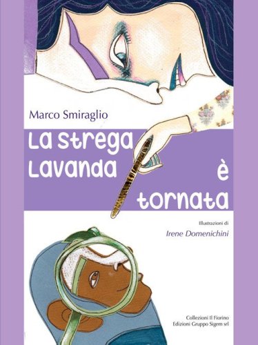 La strega Lavanda &egrave; tornata
