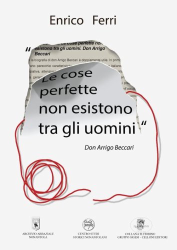 Le cose perfette non esistono tra gli uomini. Don Arrigo Beccari