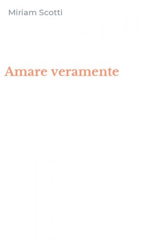 Amare veramente