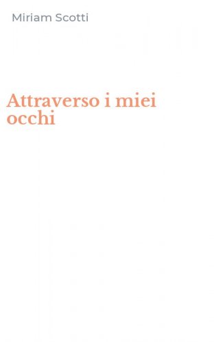 Attraverso i miei occhi