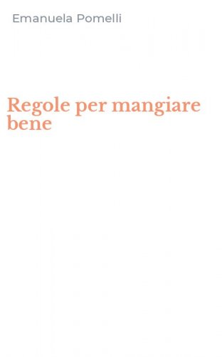 Regole per mangiare bene