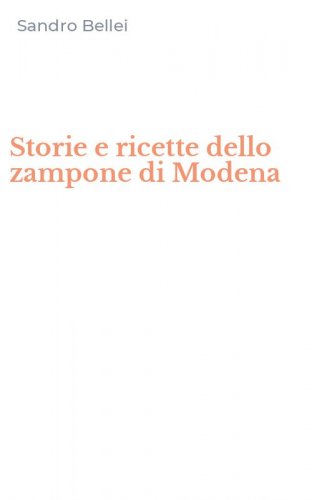 Storie e ricette dello zampone di Modena