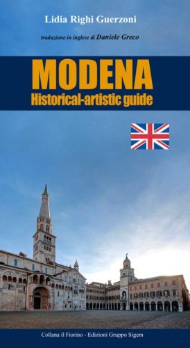 Modena. Historical-artistic guide