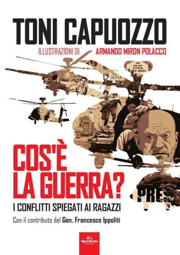 Cos'&egrave; la guerra? I conflitti spiegati ai ragazzi